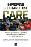 Improving Substance Use Care: Addressing Barriers to Expanding Integrated Treatment Options for Post-9/11 Veterans