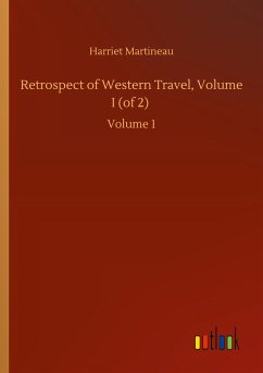 Retrospect of Western Travel, Volume I (of 2)