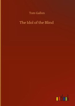 The Idol of the Blind - Gallon, Tom