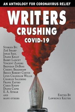 Writers Crushing Covid-19 - Cavins, Ross; Sharp, Zoe; Saul, Jonas
