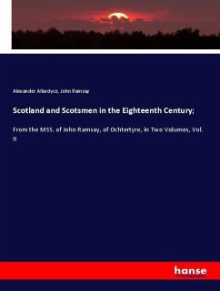 Cover Scotland and Scotsmen in the Eighteenth Century;