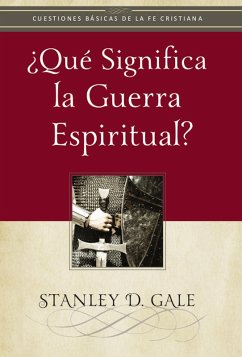 ¿Qué significa la guerra espiritual? (eBook, ePUB) - Gale, Stanley D.