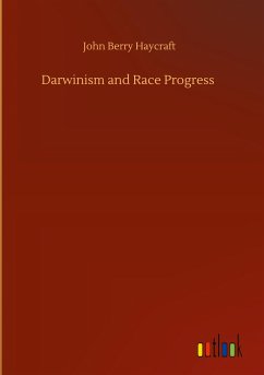 Darwinism and Race Progress - Haycraft, John Berry