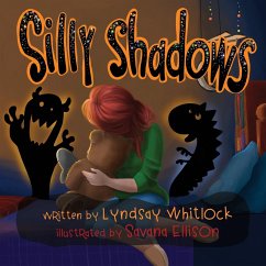Silly Shadows - Whitlock, Lyndsay; Ellison, Savana
