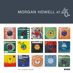 Morgan Howell at 45 RPM - Howell, Morgan