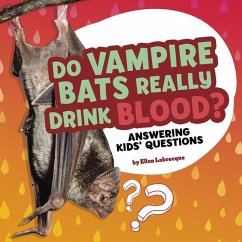 Do Vampire Bats Really Drink Blood? - Labrecque, Ellen