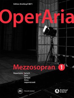 OperAria. Mezzosopran Band 1: lyrisch -Das Repertoire für alle Stimmgattungen- - OperAria. Mezzosopran Bd. 1: lyrisch