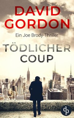 Tödlicher Coup - Gordon, David