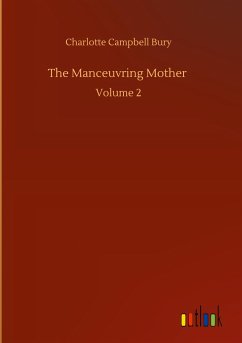 The Manceuvring Mother - Bury, Charlotte Campbell