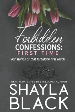 Forbidden Confessions, Volume 1 - Black, Shayla