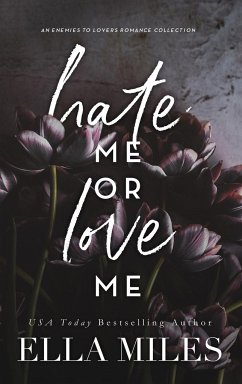 Hate Me or Love Me - Miles, Ella