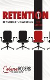 Retention: Key Mindsets That Retain Top Talent