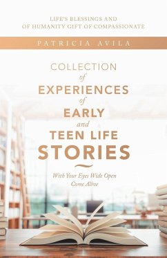 Collection of Experiences of Early and Teen Life Stories - Avila, Patricia