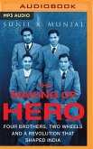 The Making of Hero: Four Brothers, Two Wheels & a Revolution That Shaped India