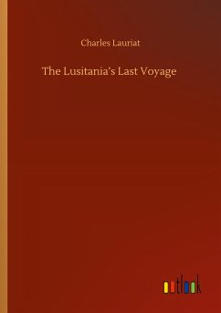 The Lusitania¿s Last Voyage - Lauriat, Charles