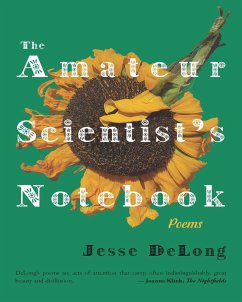 The Amateur Scientist's Notebook - DeLong, Jesse