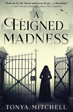 A Feigned Madness - Mitchell, Tonya