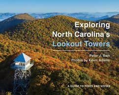 Exploring North Carolina's Lookout Towers - Barr, Peter J