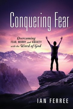 Conquering Fear - Ferree, Ian