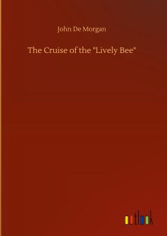 The Cruise of the "Lively Bee"