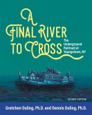 A Final River to Cross: The Underground Railroad at Youngstown, NY