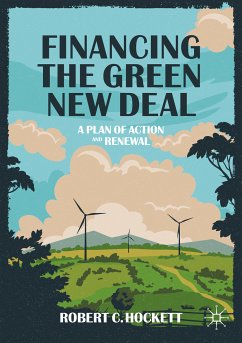 Financing the Green New Deal (eBook, PDF) - Hockett, Robert C.