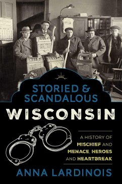 Cover Storied & Scandalous Wisconsin (eBook, ePUB)