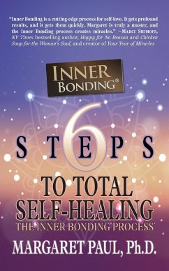 6 Steps to Total Self-Healing - Paul, Ph. D. Margaret