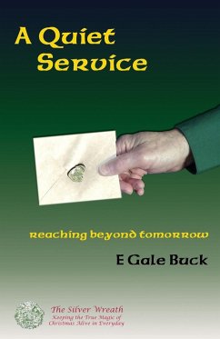 A Quiet Service - Buck, E Gale