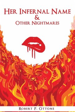 Her Infernal Name & Other Nightmares - Ottone, Robert P.