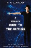 A Human's Guide to the Future