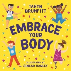 Embrace Your Body - Brumfitt, Taryn