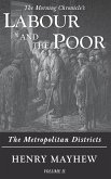 Labour and the Poor Volume II