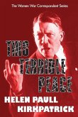 This Terrible Peace: Helen Paull Kirkpatrick's Assessment of the Munich Agreement, a Catalyst for WWII