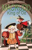 Macrudd: King of Oz a Tragedy Macrudd: King of Oz a Tragedy