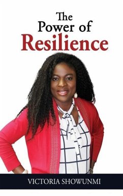 The Power of Resilience - Showunmi, Victoria