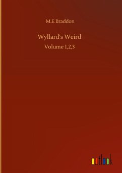 Wyllard's Weird - Braddon, M. E