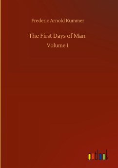 The First Days of Man - Kummer, Frederic Arnold