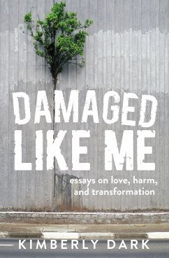 Damaged Like Me - Dark, Kimberly