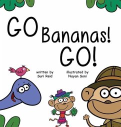 Go Bananas! Go! - Reid, Suri