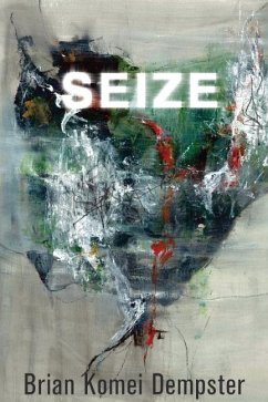 Seize - Dempster, Brian Komei