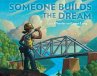 Someone Builds the Dream - Bild 1