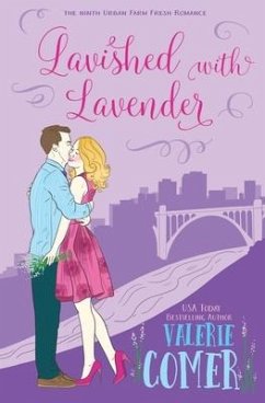 Lavished with Lavender: A Christian Romance - Comer, Valerie
