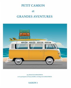 Petit camion et grandes aventures - Elcaurhandieta, Jean Michel