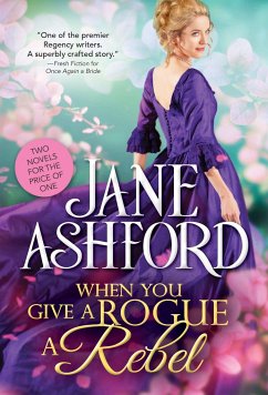 When You Give a Rogue a Rebel - Ashford, Jane