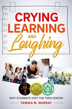Crying, Learning, and Laughing - Murray, Tamika M.
