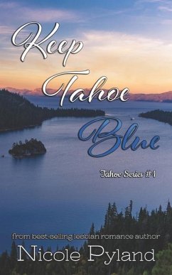 Keep Tahoe Blue - Pyland, Nicole