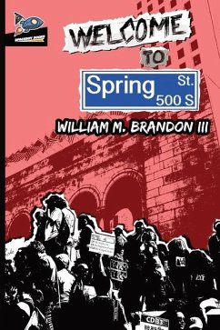 Welcome to Spring Street - Brandon, William M.