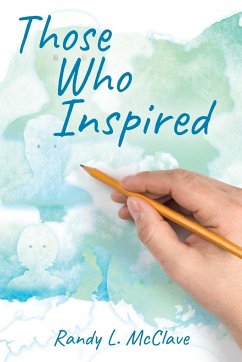 Those Who Inspired - McClave, Randy L.