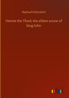 Henrie the Third, the eldest sonne of king Iohn